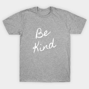 Be Kind T-Shirt